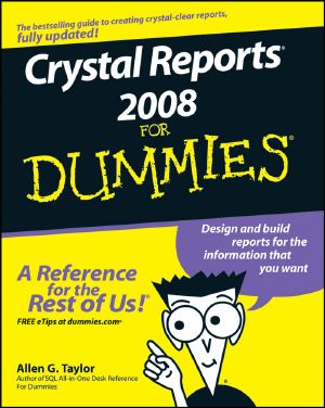 [Dummies 01] • Crystal Reports 2008 For Dummies